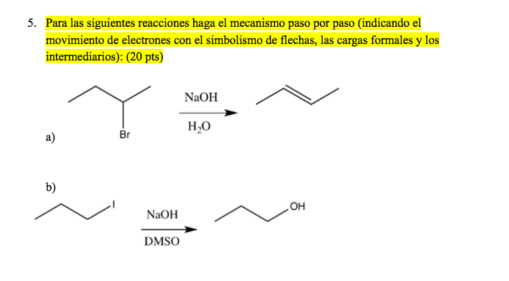 Solved 5. Para las siguientes reacciones haga el mecanismo | Chegg.com