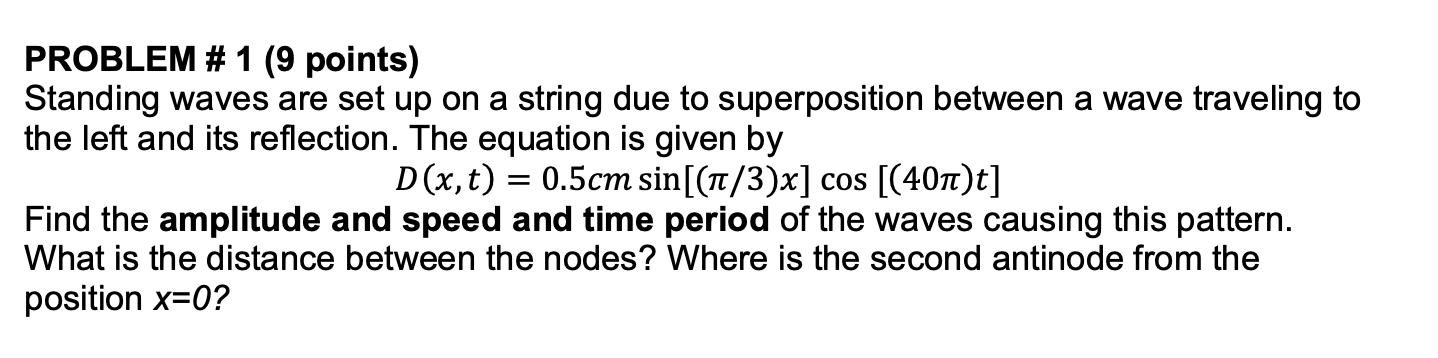Solved PROBLEM # 1 (9 points) Standing waves are set up on a | Chegg.com