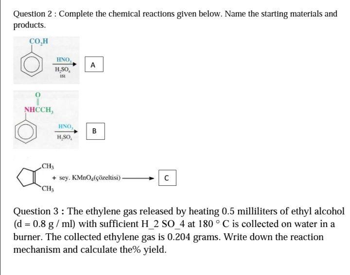 Solved Question 2 Complete The Chemical Reactions Given Chegg Com
