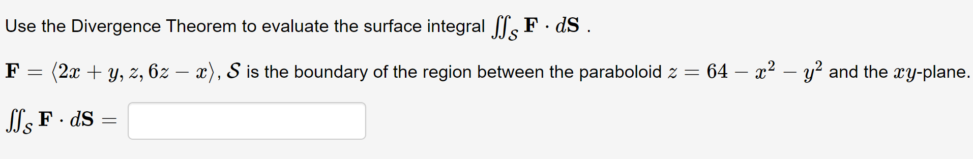 Solved Use The Divergence Theorem To Evaluate The Surface