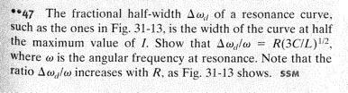 Solved **47 The fractional half-width Aw, of a resonance | Chegg.com