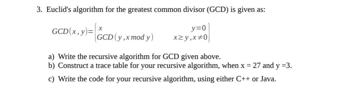 Solved 3. Euclid's algorithm for the greatest common divisor | Chegg.com