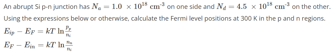 Solved -3 = An abrupt Si p-n junction has No = 1.0 x 1018 cm | Chegg.com