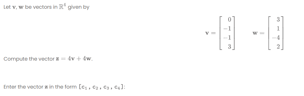 Solved Let v, w be vectors in R given by 0 3 1 V = W = -4 2 | Chegg.com