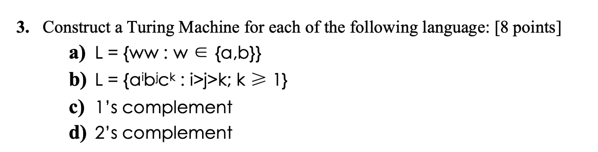 Solved 3. Construct A Turing Machine For Each Of The | Chegg.com