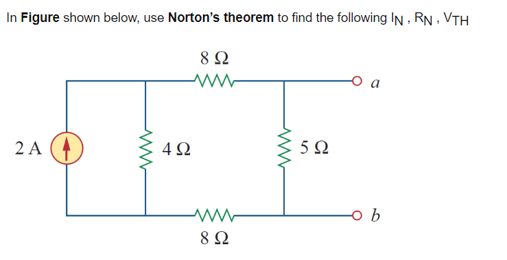 Solved In Figure Shown Below, Use Norton's Theorem To Find | Chegg.com