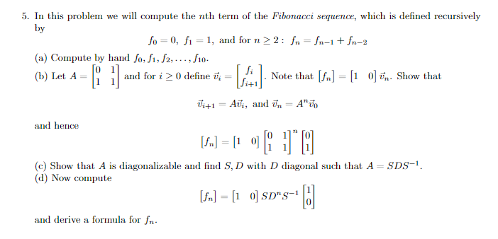 Solved 5. In this problem we will compute the nth term of | Chegg.com