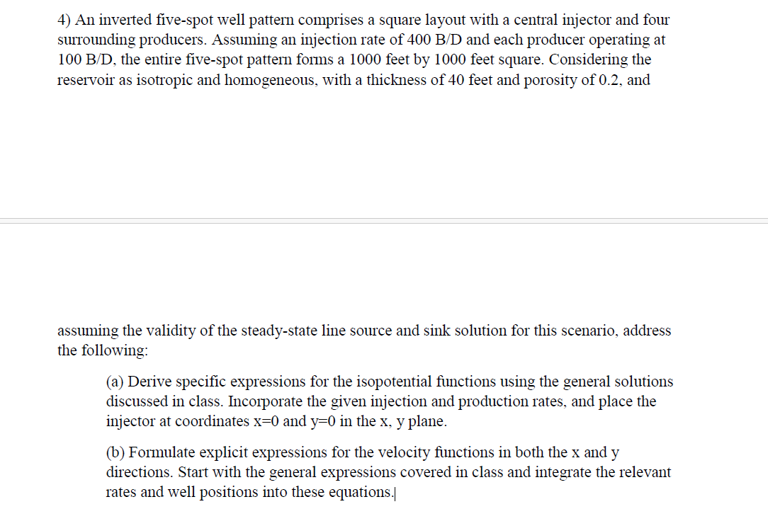 Solved 4) An inverted five-spot well pattern comprises a | Chegg.com