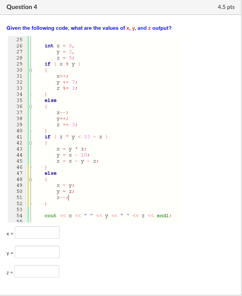Solved Question 4 4.5 pts Given the following code, what are | Chegg.com