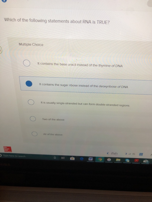 Solved Which of the following statements about RNA is TRUE?