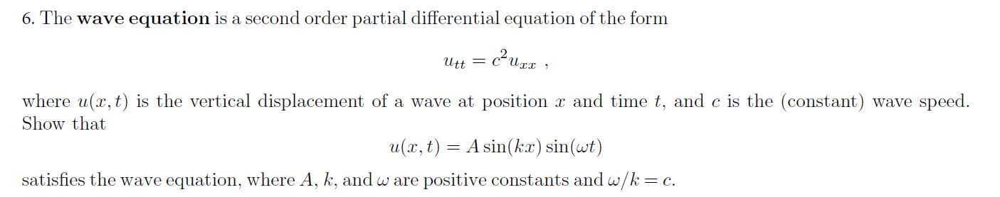 Solved 6. The wave equation is a second order partial | Chegg.com