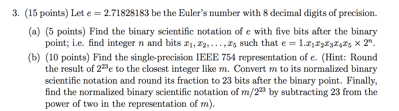 Solved 3. (15 points) Let e=2.71828183 be the Euler's number | Chegg.com