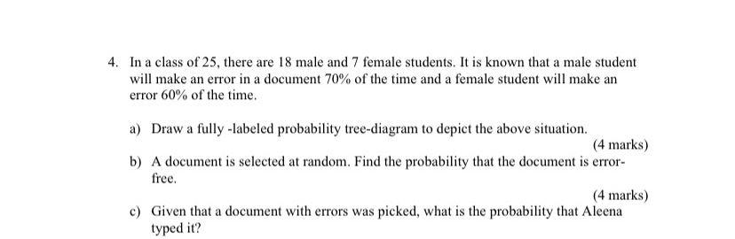 Solved 4. In a class of 25 , there are 18 male and 7 female | Chegg.com