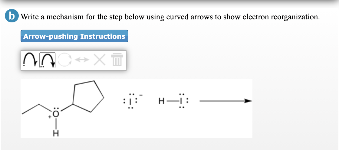 Solved b Write a mechanism for the step below using curved | Chegg.com