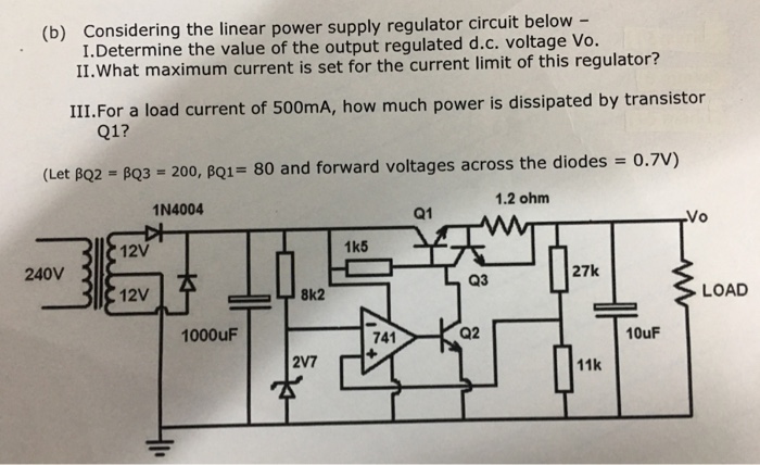 Solved Considering The Linear Power Supply Regulator Circuit | Chegg.com