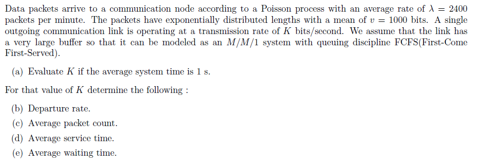 Solved Data packets arrive to a communication node according | Chegg.com