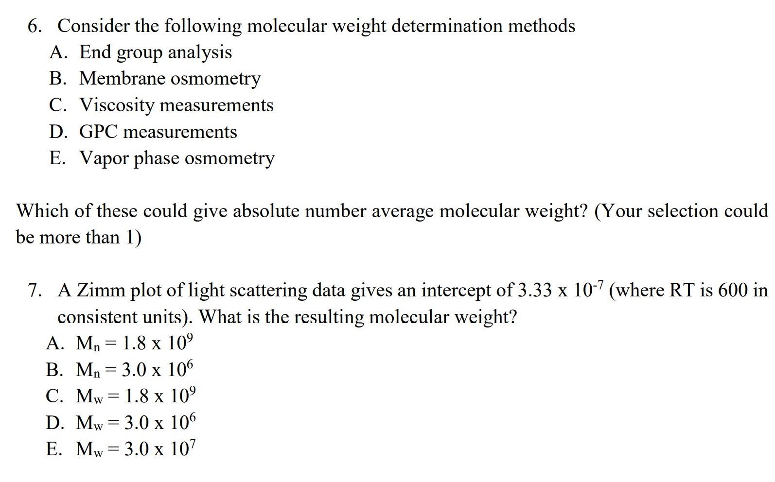Solved 6. Consider the following molecular weight | Chegg.com