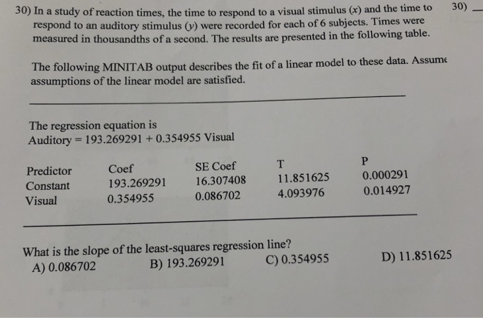Solved 30) In a study of reaction times, the time to respond | Chegg.com