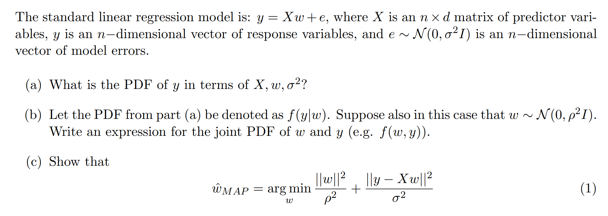 The Standard Linear Regression Model Is Y Xw E Chegg Com