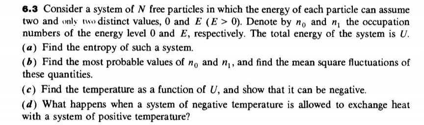 Solved 6.3 Consider a system of N free particles in which | Chegg.com