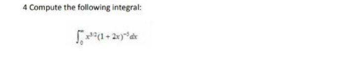 Solved 4 Compute The Following Integral Chegg