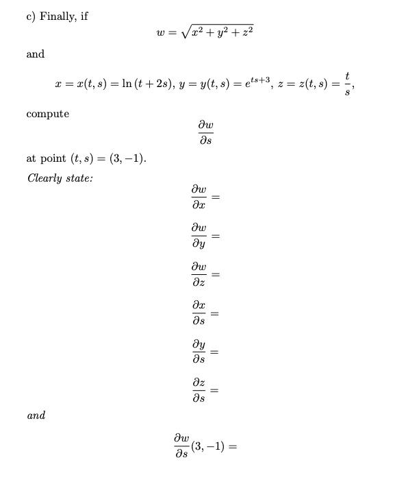 Solved C Finally If W Sqrt X 2 Y 2 Z 2 And Chegg Com