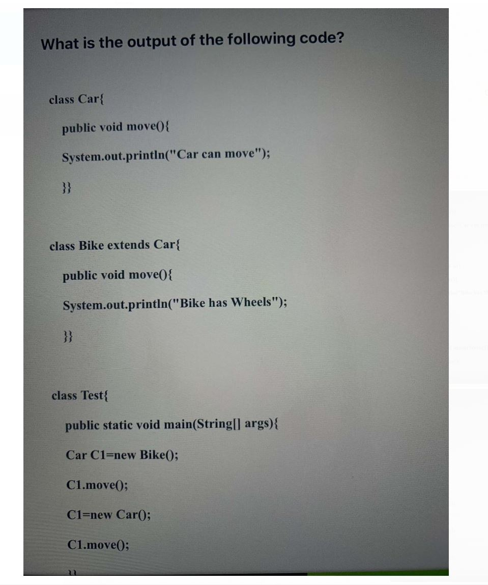 Solved What is the output of the following code? class Car{ | Chegg.com