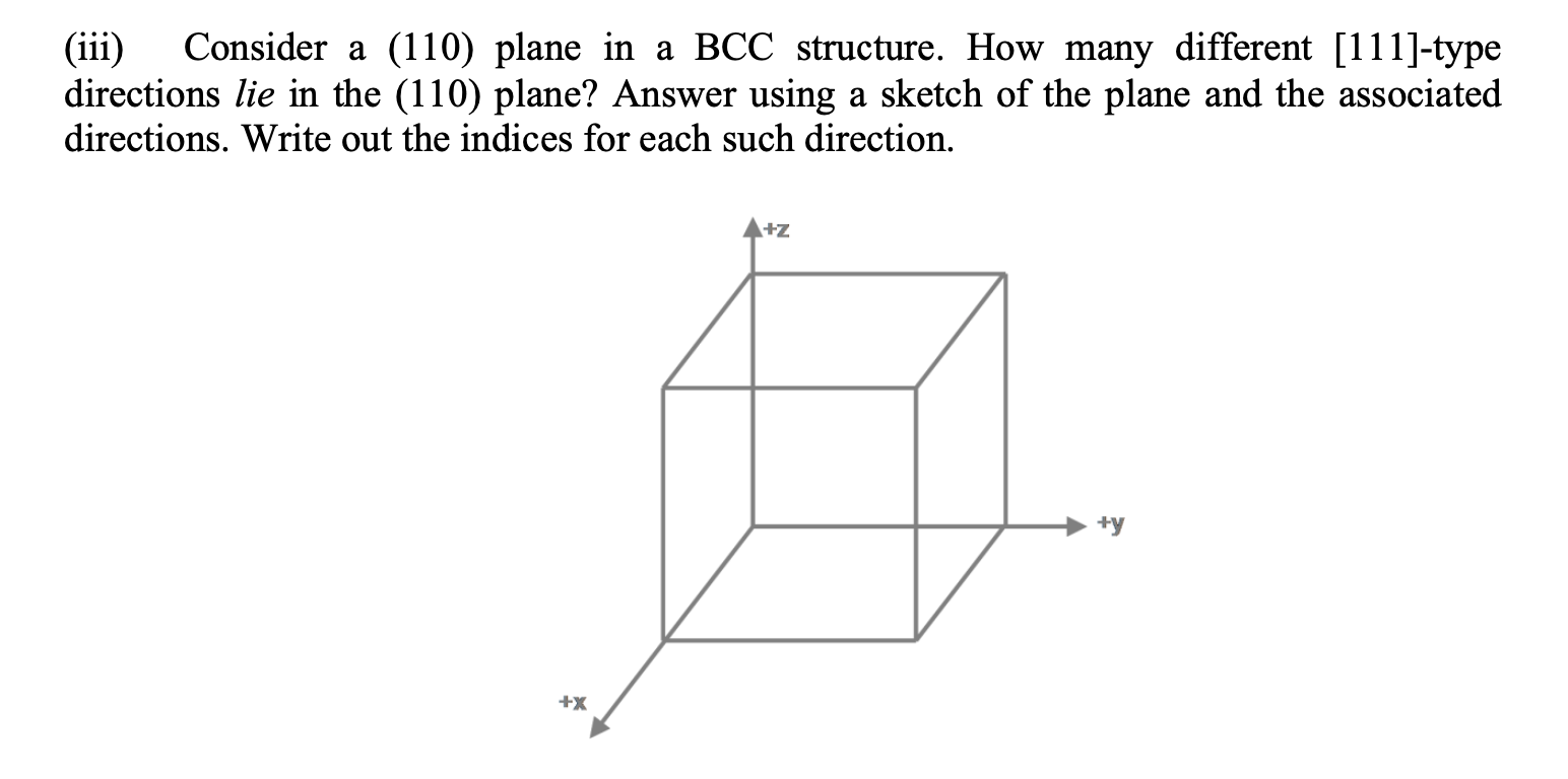 Solved (iii) Consider a (110) plane in a BCC structure. How | Chegg.com