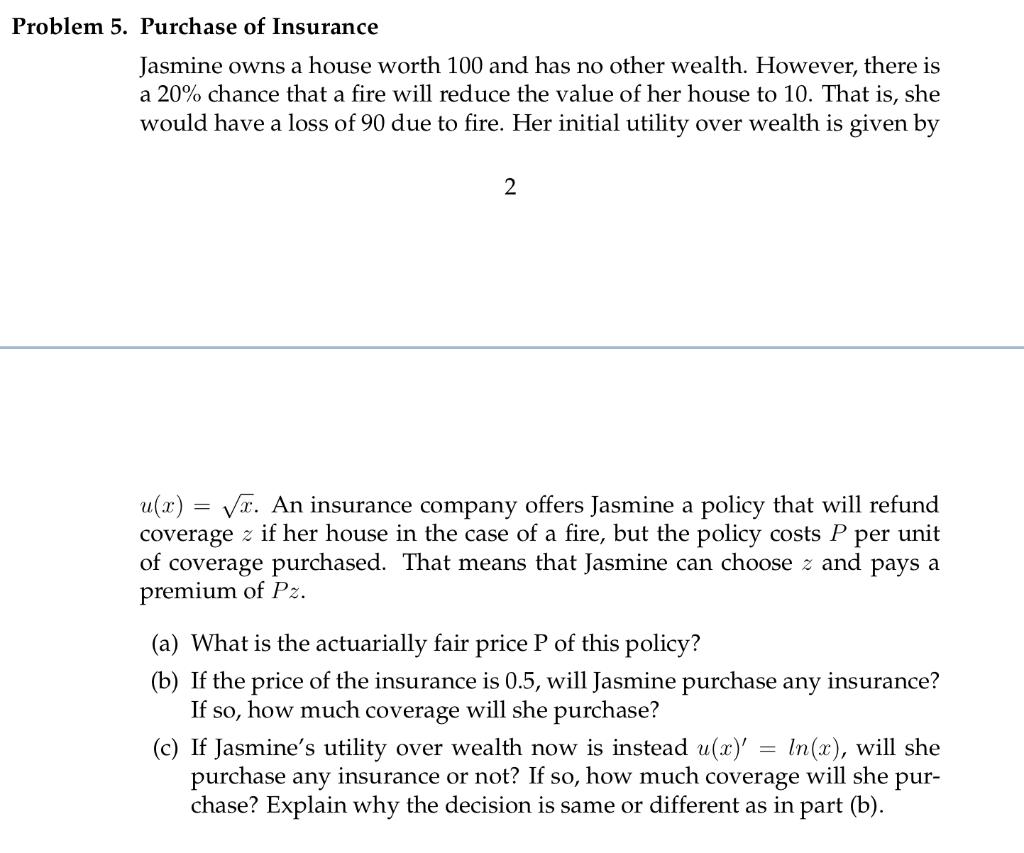 Solved em 5. Purchase of Insurance Jasmine owns a house | Chegg.com