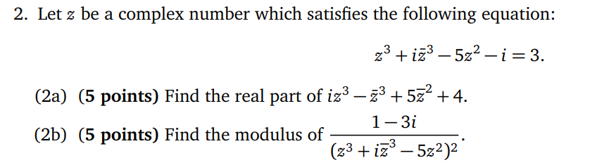 Solved 2. Let z be a complex number which satisfies the | Chegg.com