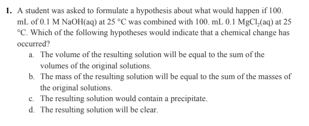 Solved 1. A student was asked to formulate a hypothesis | Chegg.com