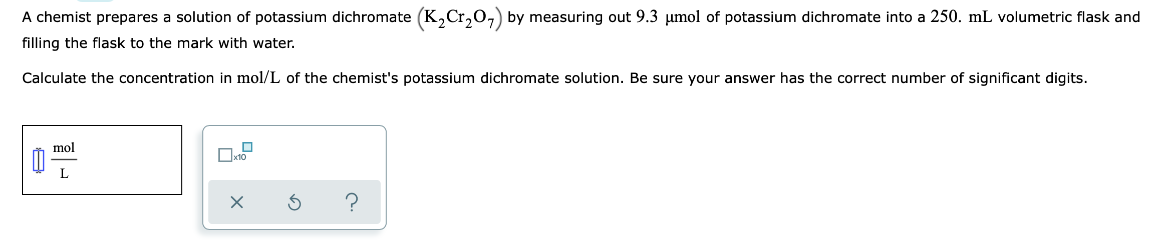 Solved A chemist prepares a solution of potassium dichromate | Chegg.com