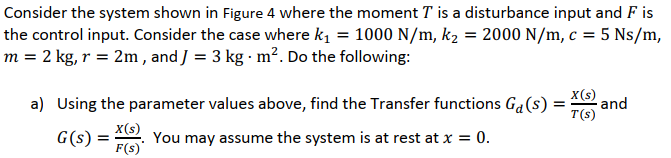 Solved Consider the system shown in Figure 4 where the | Chegg.com