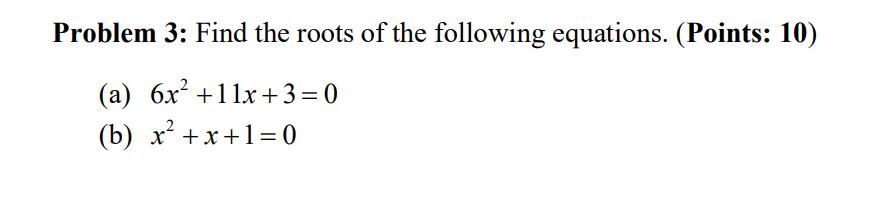 Solved Problem 3: Find the roots of the following equations. | Chegg.com