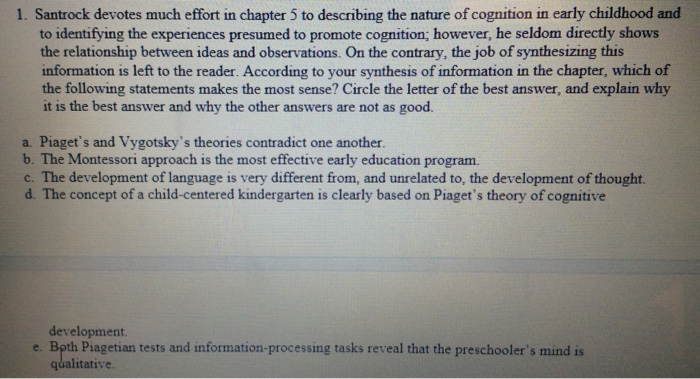 1. Santrock devotes much effort in chapter 5 to Chegg