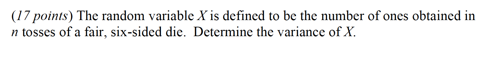 Solved (17 points) The random variable X is defined to be | Chegg.com