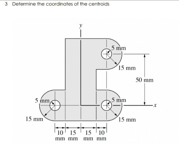 Solved 3 Determine the coordinates of the centroids | Chegg.com