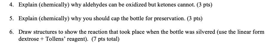 Solved 4. Explain (chemically) why aldehydes can be oxidized | Chegg.com