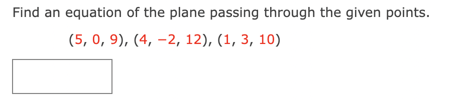 Solved Find An Equation Of The Plane Passing Through The | Chegg.com