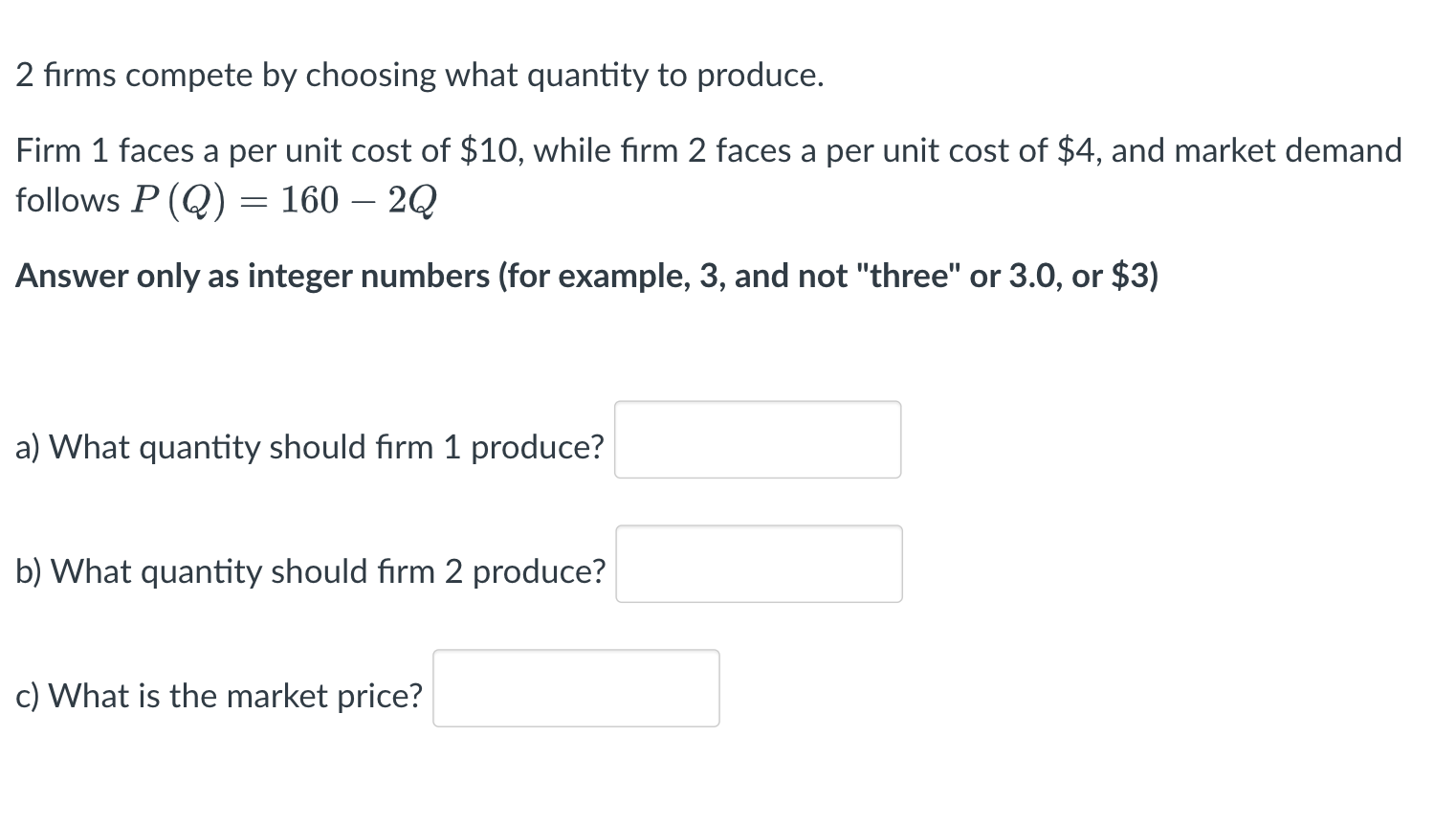 Solved 2 firms compete by choosing what quantity to produce. | Chegg.com