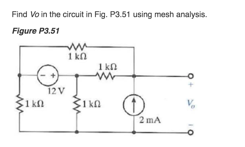 Solved Find Vo in the circuit in Fig. P3.51 using mesh | Chegg.com