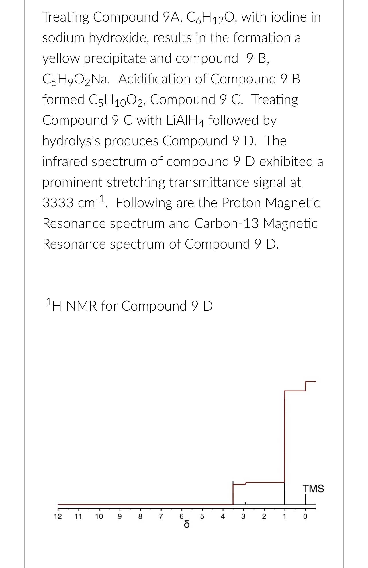 solved-treating-compound-9a-c6h12o-with-iodine-in-sodium-chegg