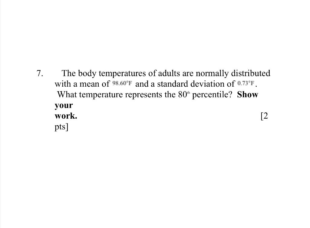 solved-7-the-body-temperatures-of-adults-are-normally-chegg