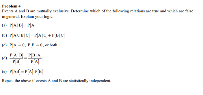 Solved Problem 4 Events A And B Are Mutually Exclusive. | Chegg.com