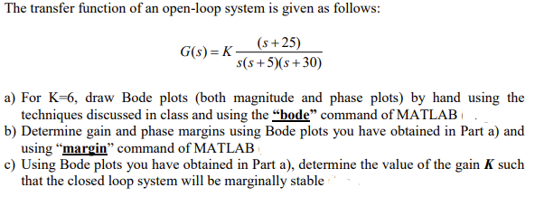 Solved The transfer function of an open-loop system is given | Chegg.com