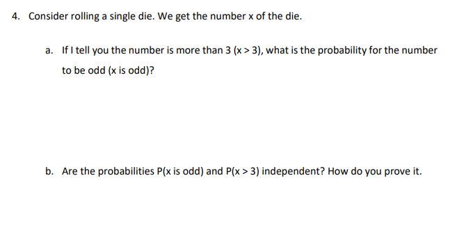 Solved Consider Rolling A Single Die. We Get The Number X Of 