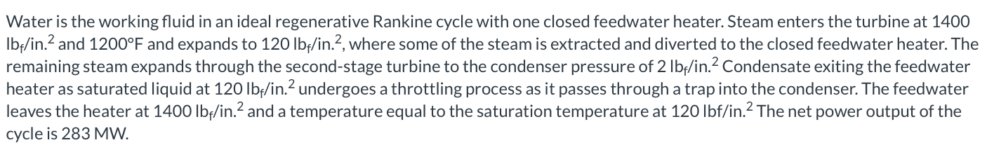 Solved a. Determine the mass flow rate of steam entering the | Chegg.com