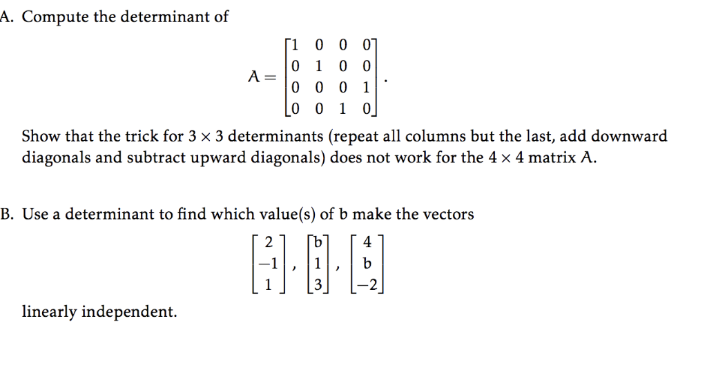 Solved A. Compute the determinant of 1 0 0 01 A=10 0 0 0 01 | Chegg.com