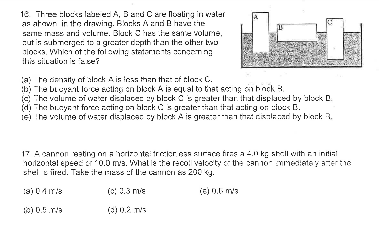 Solved A B 16. Three blocks labeled A, B and C are floating