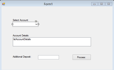 Form1 Select Accourt Account Details: et Account Detals Process Additional Depost:
